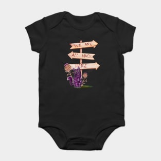 we are all mad here Baby Bodysuit